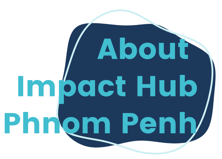 About Impact Hub Phnom Penh